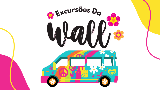 EXCURSÕES DA WALL 