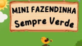 Mini Fazendinha Sempre Verde