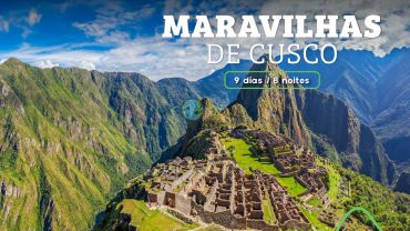 Maravilhas de Cusco - MACHU PICCHU