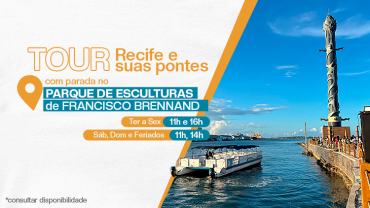 ESPECIAL Recife e Suas Pontes com Parada no Parque de Esculturas