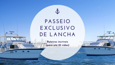 PASSEIO DE LANCHA 