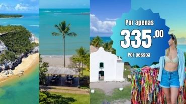 Pacote 4 dias de passeios - Praia do Espelho, Trancoso, Arraial d'Ajuda, Coroa Vermelha