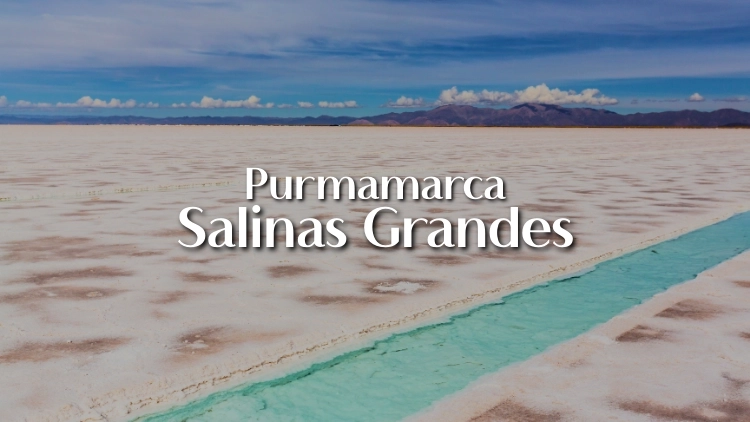 Salinas Grandes e Purmamarca